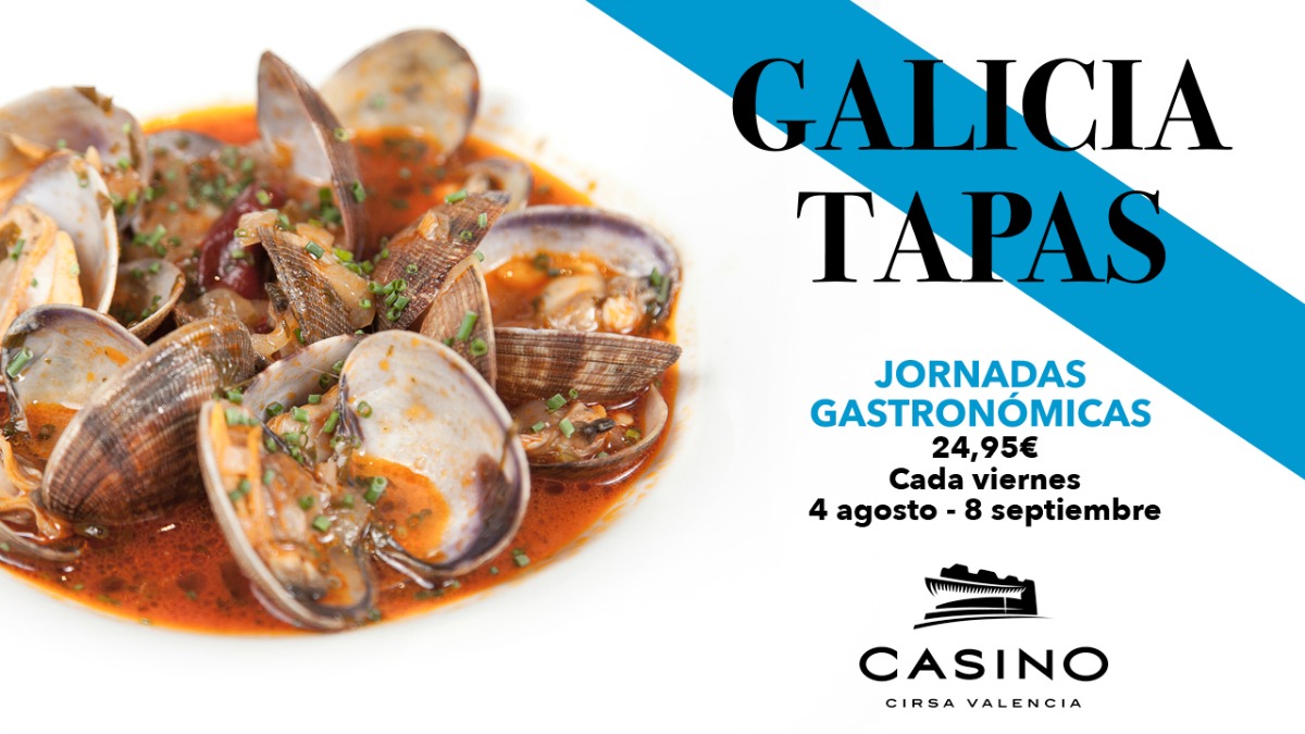 Las excelencias gastronómicas de Galicia, todos los viernes de agosto en Casino Cirsa Valencia Las excelencias gastronómicas de Galicia, todos los viernes de agosto en Casino Cirsa Valencia